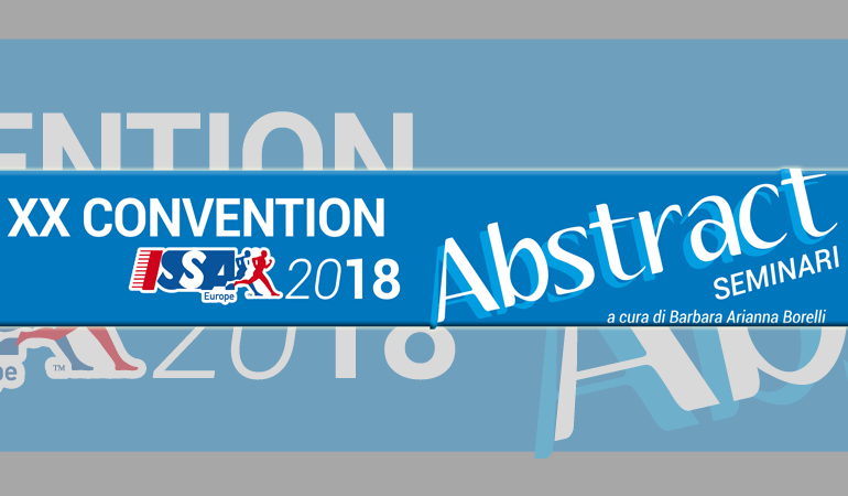 Scopri di più sull'articolo XX CONVENTION ISSA Europe 2018 ABSTRACT SEMINARI